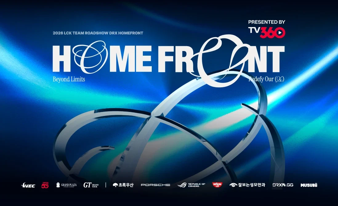 Nhận mã mua vé sớm chương trình 2026 LCK team Roadshow - DRX Homefront - Presented by TV360