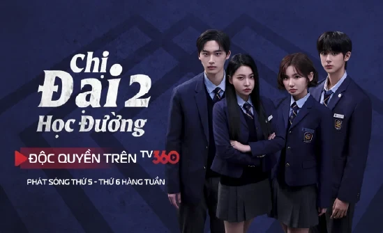 “Chị Đại Học Đường – Phần 2” chính thức phát sóng độc quyền trên TV360: Cuộc chiến ngầm tại trường học trở lại đầy bùng nổ
